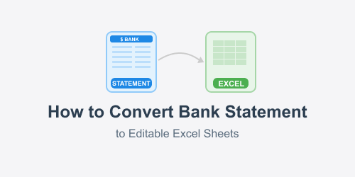 How to Convert Bank Statement to Editable Excel Sheets