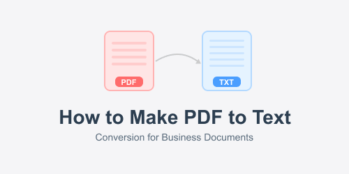How to Make PDF to Text Conversion for Business Documents
