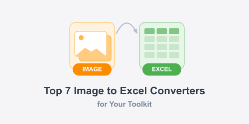 Top 7 Image to Excel Converters for Your Toolkit